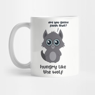 Hungry Like the Wolf Mug